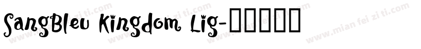 SangBleu Kingdom Lig字体转换